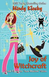 Joy of Witchcraft: A Humorous Paranormal Romance (Jane Madison Series) (Volume 5) by Mindy Klasky Paperback Book