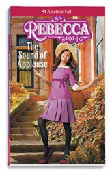 Rebecca: The Sound of Applause (American Girl Historical Characters) by Jacqueline Greene Paperback Book