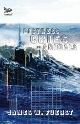 Distress Cries of Animals by James W. Fuerst Paperback Book