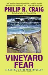 Vineyard Fear : A Martha's Vineyard Mystery by Philip R. Craig Paperback Book