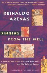 Singing from the Well (King Penguin) by Reinaldo Arenas Paperback Book