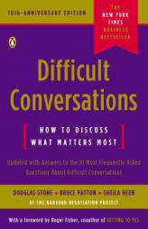 Difficult Conversations: How to Discuss What Matters Most by Douglas Stone Paperback Book