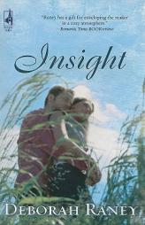 Insight (Steeple Hill Women's Fiction #70) by Deborah Raney Paperback Book