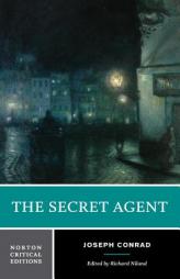The Secret Agent (Norton Critical Editions) by Joseph Conrad Paperback Book
