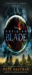 The Obsidian Blade by Pete Hautman Paperback Book