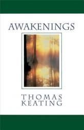 Awakenings by Thomas Keating Paperback Book