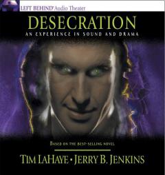 Desecration Experience in Sound and Drama (Left Behind, An Experience in Sound and Drama, 9) by Jerry B. Jenkins Paperback Book