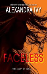 Faceless (Pike, Wisconsin) by Alexandra Ivy Paperback Book