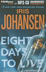Eight Days to Live: An Eve Duncan Forensics Thriller by Iris Johansen Paperback Book