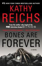 Bones Are Forever by Kathy Reichs Paperback Book