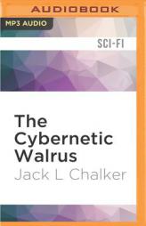 The Cybernetic Walrus (The Wonderland Gambit) by Jack L. Chalker Paperback Book