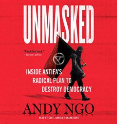 Unmasked: Inside Antifa's Radical Plan to Destroy Democracy by Andy Ngo Paperback Book