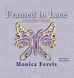 Framed in Lace: The Needlecraft Mysteries, book 2 by Monica Ferris Paperback Book