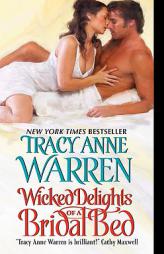 Wicked Delights of a Bridal Bed by Tracy Anne Warren Paperback Book