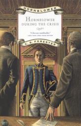 Hornblower During the Crisis (Hornblower Saga) by C.S. Forester Paperback Book