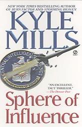 Sphere of Influence by Kyle Mills Paperback Book
