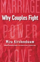 Why Couples Fight by Mira Kirshenbaum Paperback Book