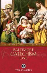 Baltimore Catechism #1 (Tan Classics) by Third Council of Baltimore Paperback Book