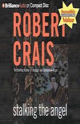 Stalking the Angel (Elvis Cole) by Robert Crais Paperback Book