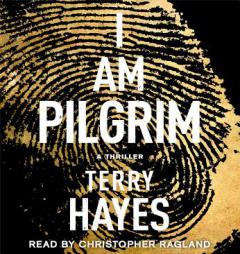 I Am Pilgrim: A Thriller by Terry Hayes Paperback Book