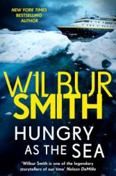 Hungry as the Sea by Wilbur Smith Paperback Book