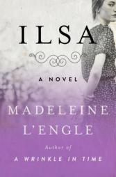 Ilsa by Madeleine L'Engle Paperback Book