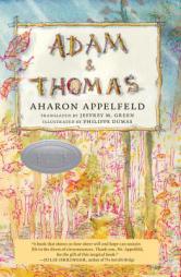 Adam and Thomas by Aharon Appelfeld Paperback Book