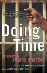 Doing Time: 25 Years of Prison Writing by Bell Gale Chevigny Paperback Book