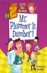 My Weirdtastic School #8: Mr. Plummer Is Dumber! by Dan Gutman Paperback Book