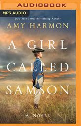 A Girl Called Samson: A Novel by Amy Harmon Paperback Book
