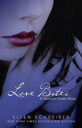 Vampire Kisses 7: Love Bites by Ellen Schreiber Paperback Book