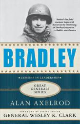 Bradley (Great Generals) by Alan Axelrod Paperback Book