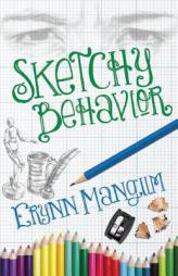 Sketchy Behavior by Erynn Mangum Paperback Book