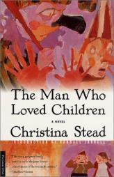The Man Who Loved Children by Christina Stead Paperback Book