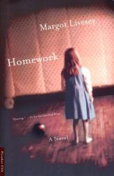 Homework by Margot Livesey Paperback Book