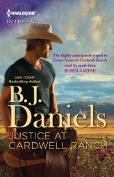 Justice at Cardwell Ranch (Harlequin Intrigue Series) by B. J. Daniels Paperback Book
