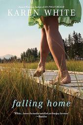 Falling Home by Karen White Paperback Book