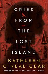 Cries from the Lost Island by Kathleen O'Neal Gear Paperback Book