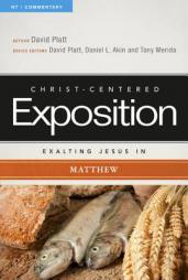 Exalting Jesus in Matthew by David Platt Paperback Book