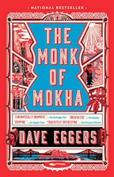 The Monk of Mokha by Dave Eggers Paperback Book