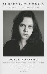 At Home in the World: A Memoir by Joyce Maynard Paperback Book