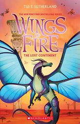 The Lost Continent (Wings of Fire, Book 11) by Tui T. Sutherland Paperback Book