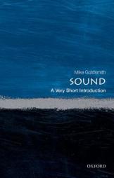 Sound: A Very Short Introduction by Mike Goldsmith Paperback Book
