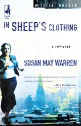 In Sheep's Clothing (Mission: Russia) by Susan May Warren Paperback Book