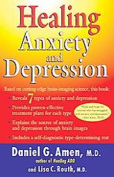 Healing Anxiety and Depression by Daniel G. Amen Paperback Book