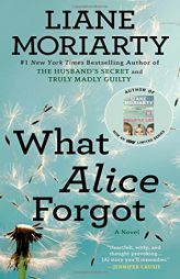 What Alice Forgot by Liane Moriarty Paperback Book
