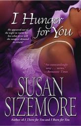 I Hunger for You by Susan Sizemore Paperback Book