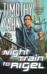 Night Train to Rigel by Timothy Zahn Paperback Book