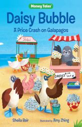 Daisy Bubble: A Price Crash on Galapagos by Sheila Bair Paperback Book