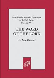 The Word of the Lord: Verbum Domini by Benedict XVI Paperback Book